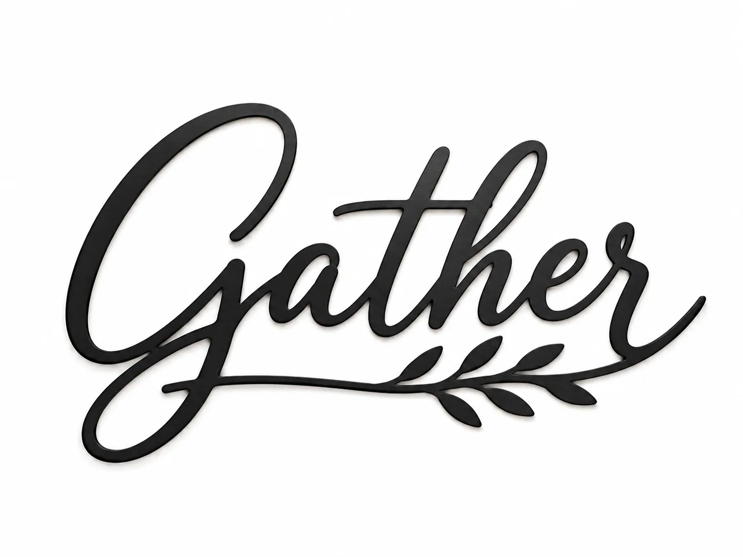 Gather metal sign